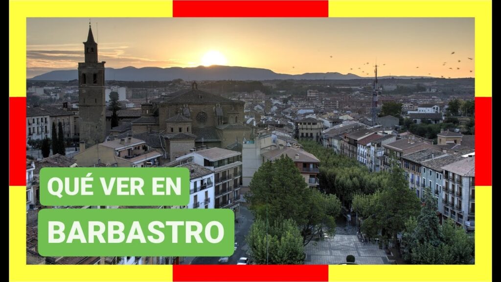 ciudades más visitadas de Barbastro