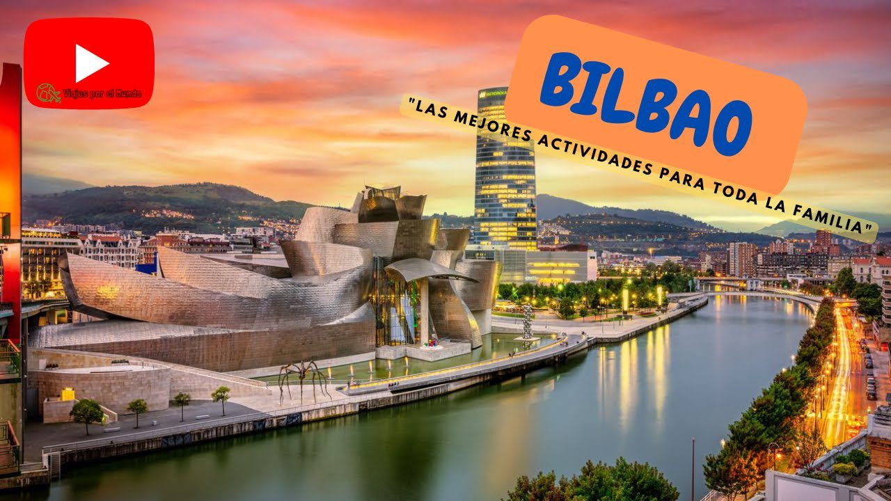 planes para hacer en familia en Bilbao