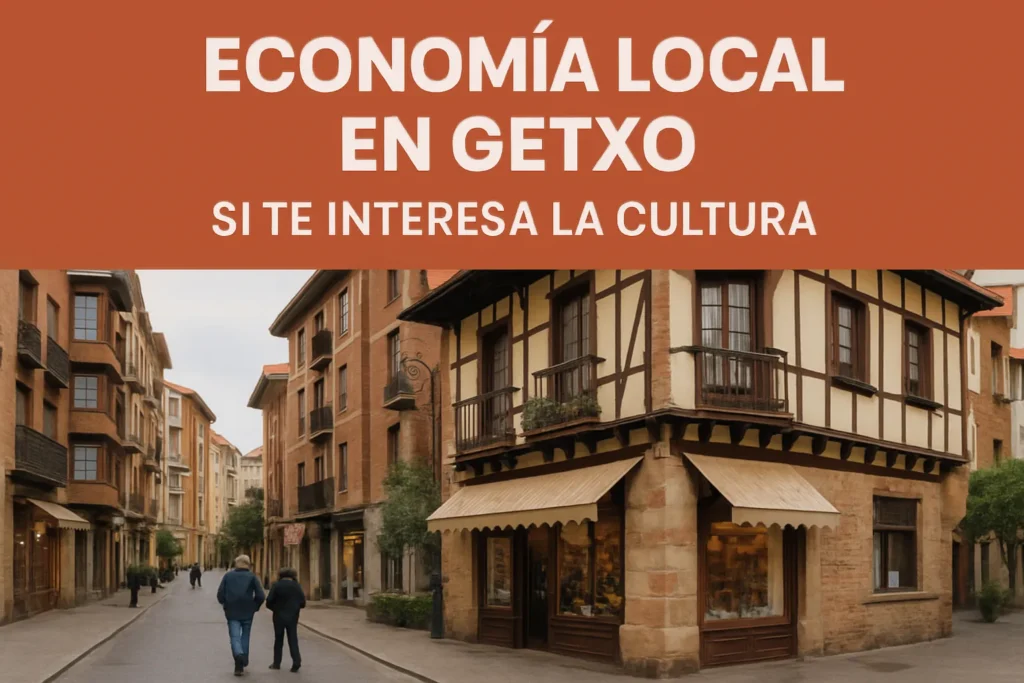 economía local en Getxo si te interesa la cultura