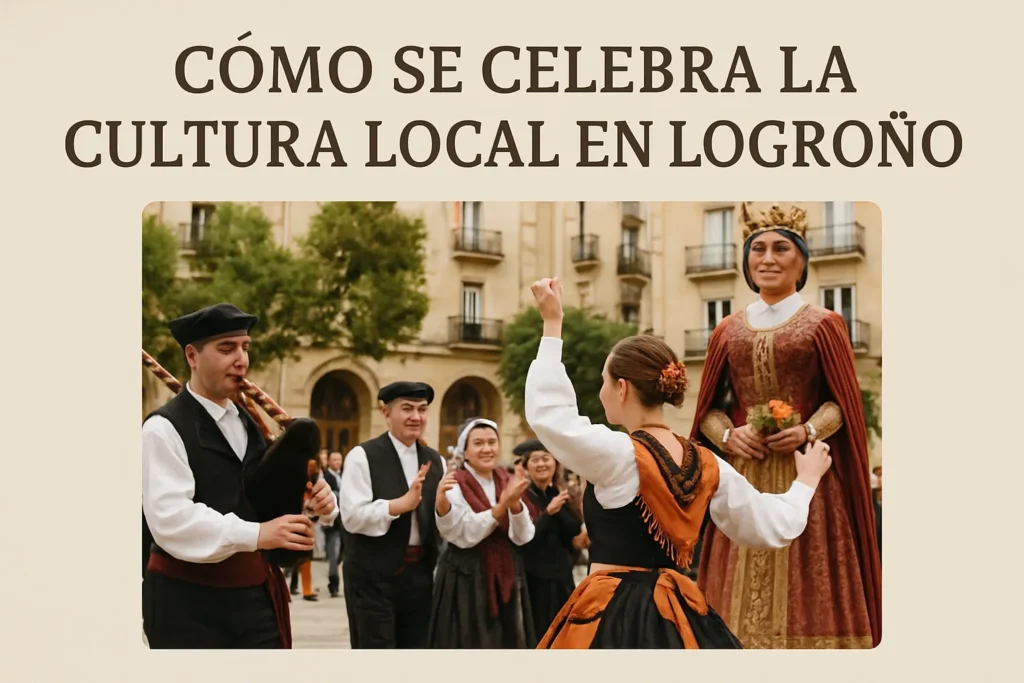 cómo se celebra la cultura local en Logroño