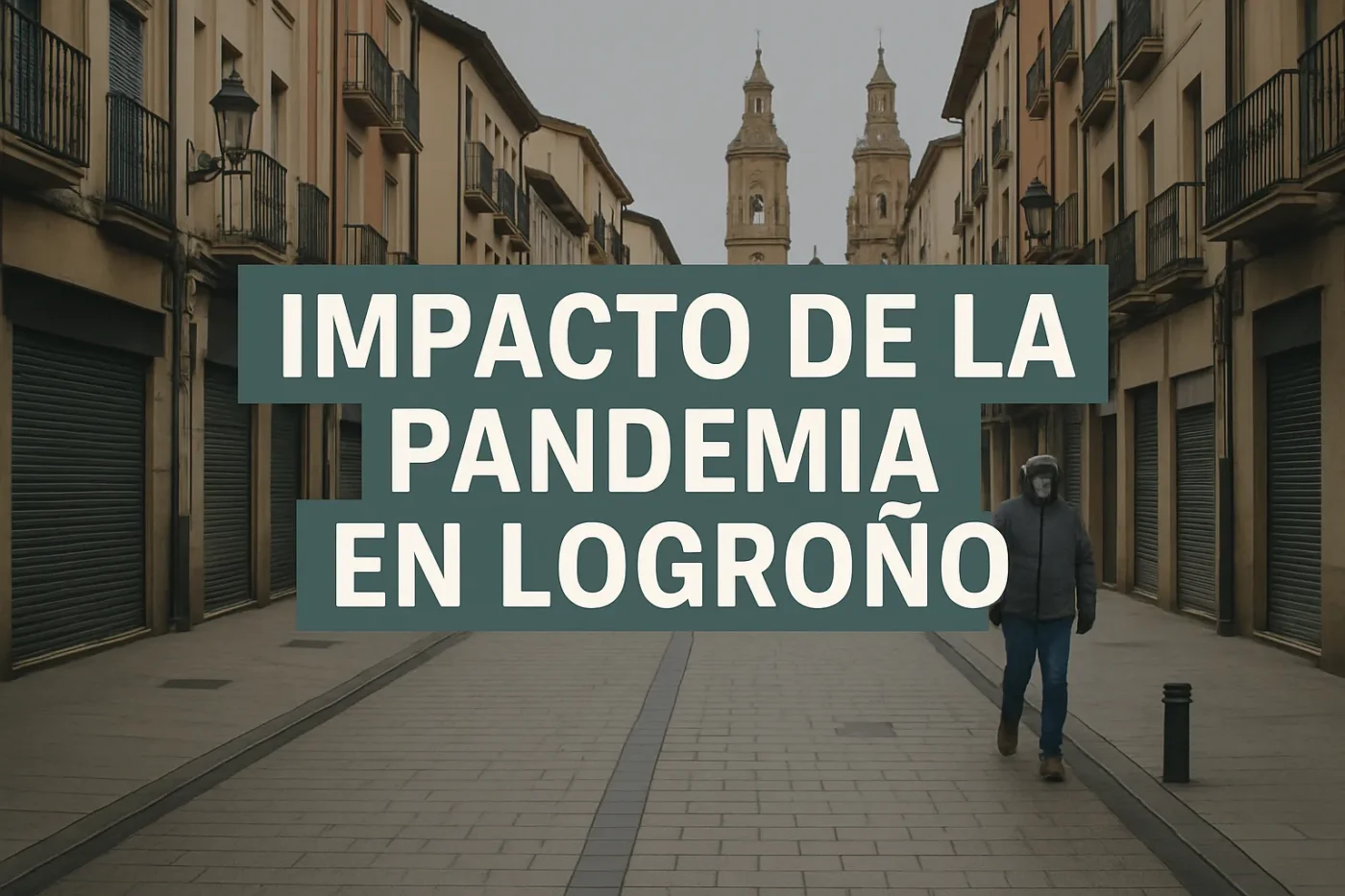 impacto de la pandemia en Logroño