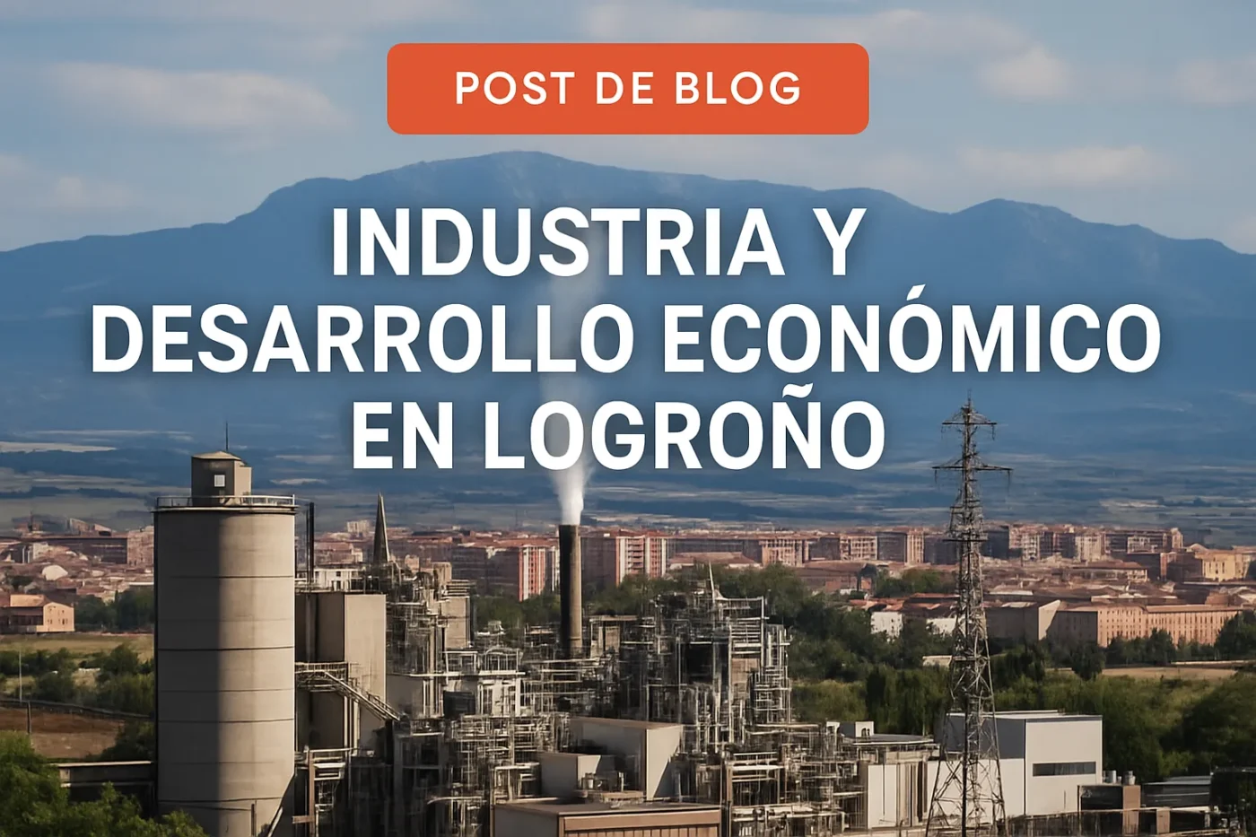 industria-y-desarrollo-economico-en-Logrono - Norte Noticias 24h industria y desarrollo económico en Logroño