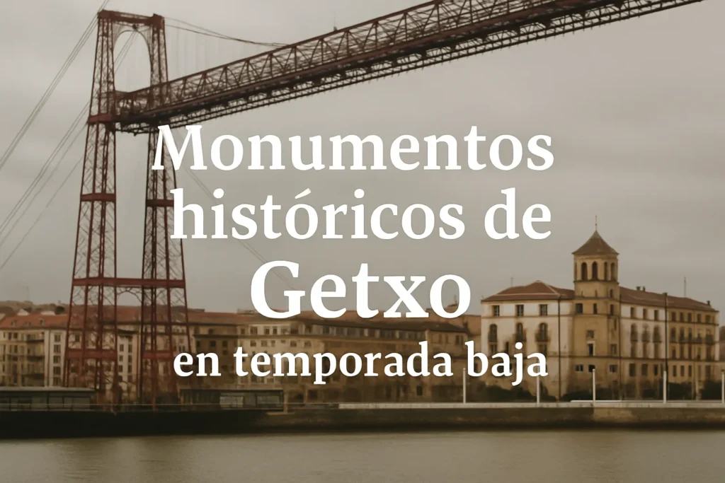 monumentos históricos de Getxo en temporada baja