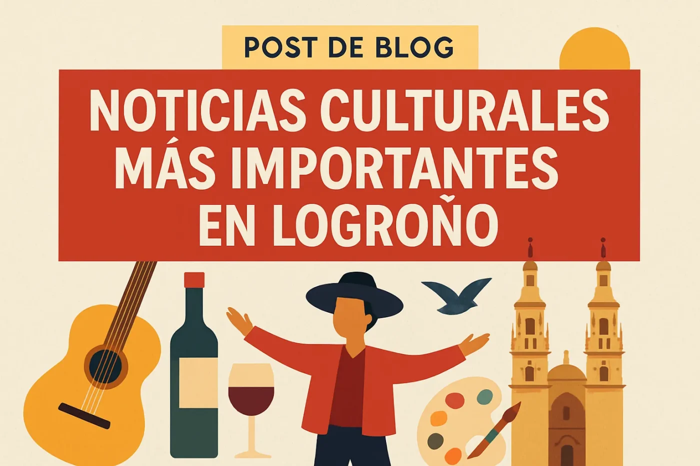 noticias culturales más importantes en Logroño