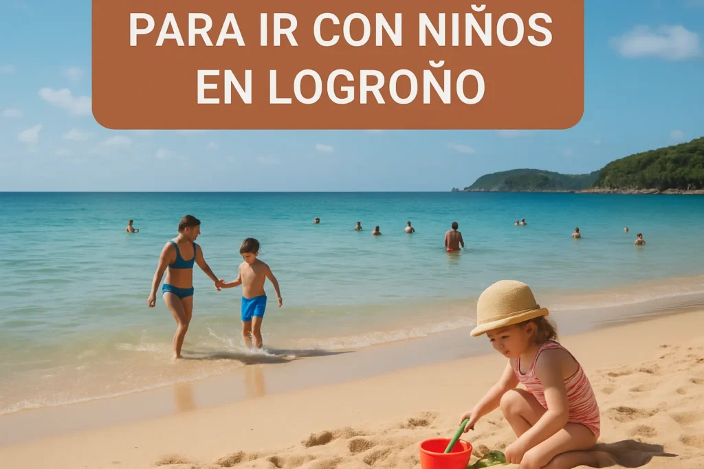 playas ideales para ir con niños en Logroño