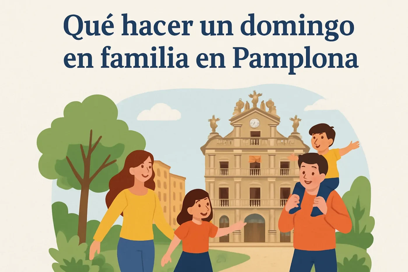 qué hacer un domingo en familia en Pamplona