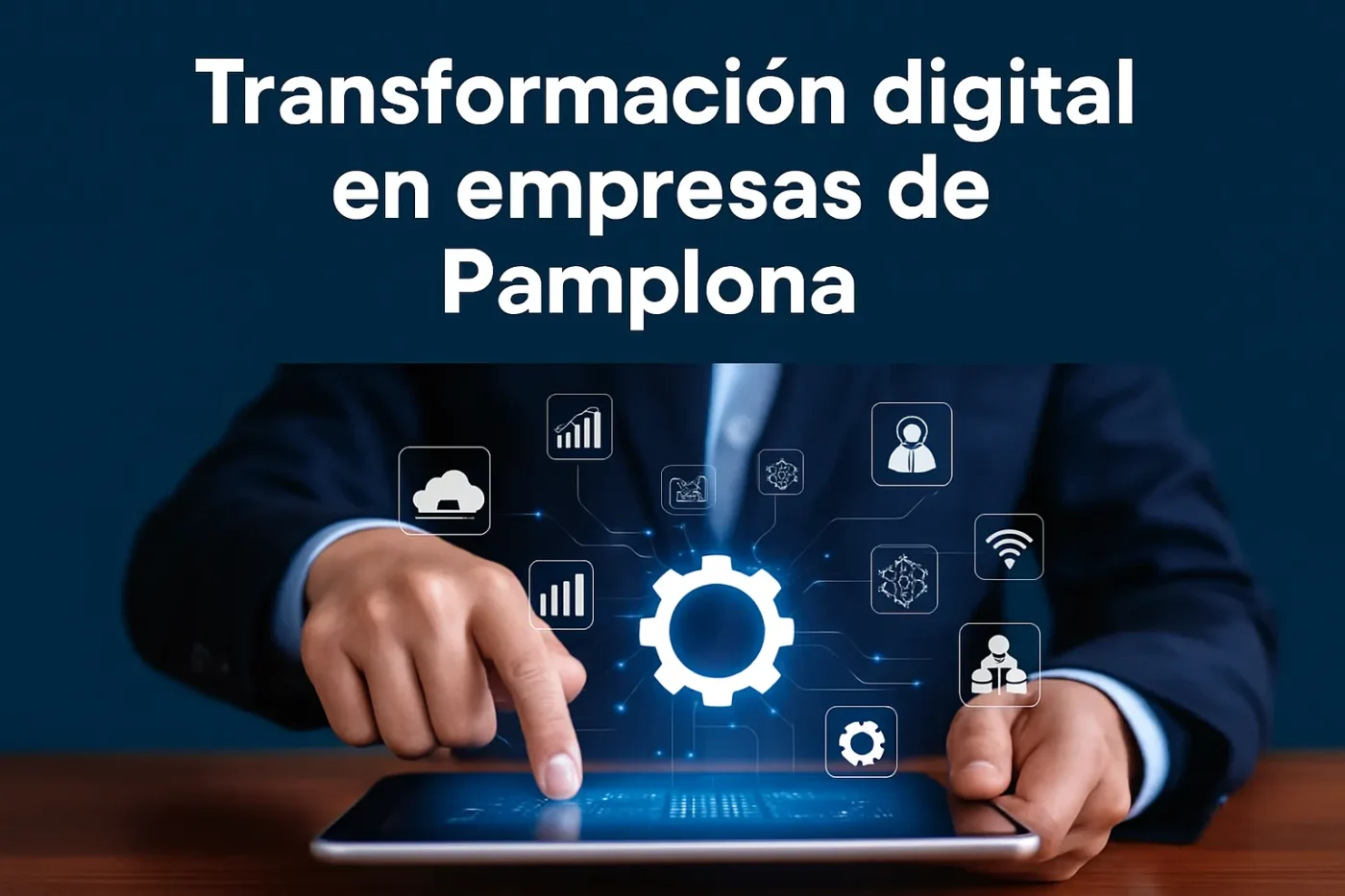 transformacion-digital-en-empresas-de-Pamplona - Norte Noticias 24h transformación digital en empresas de Pamplona