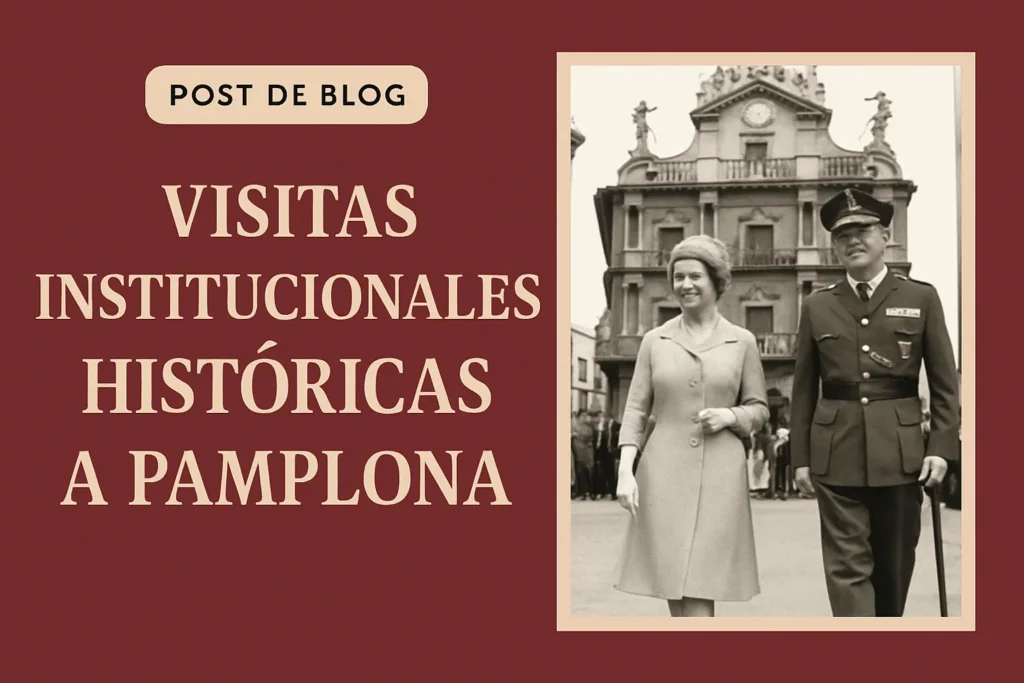 visitas institucionales históricas a Pamplona