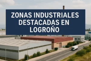 zonas industriales destacadas en Logroño