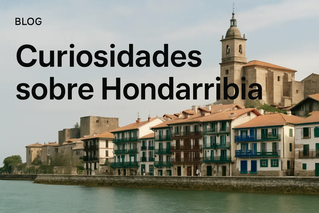 curiosidades sobre Hondarribia