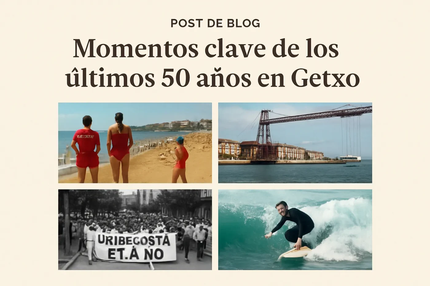 momentos-clave-de-los-ultimos-50-anos-en-Getxo - Norte Noticias 24h momentos clave de los últimos 50 años en Getxo