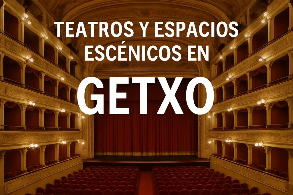 teatros y espacios escénicos en Getxo