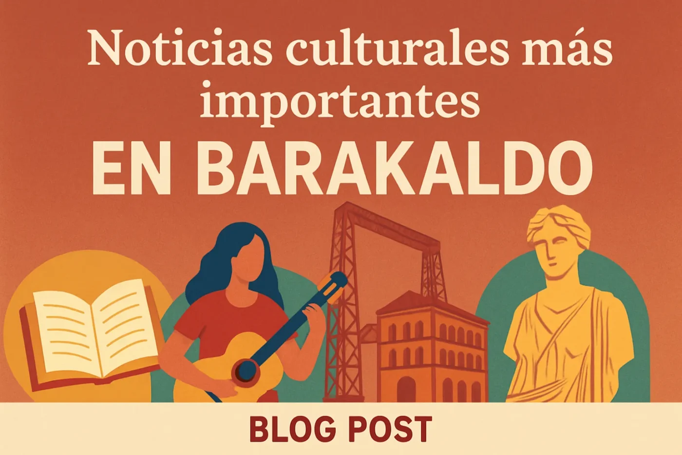 noticias-culturales-mas-importantes-en-Barakaldo - Norte Noticias 24h noticias culturales más importantes en Barakaldo