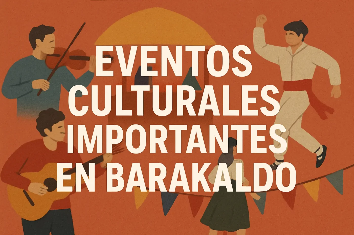 eventos-culturales-importantes-en-Barakaldo - Norte Noticias 24h eventos culturales importantes en Barakaldo