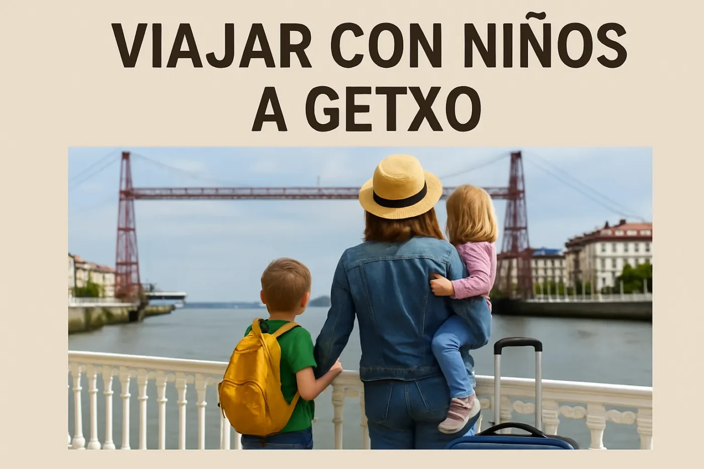viajar-con-ninos-a-Getxo - Norte Noticias 24h viajar con niños a Getxo