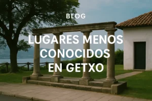 lugares menos conocidos en Getxo