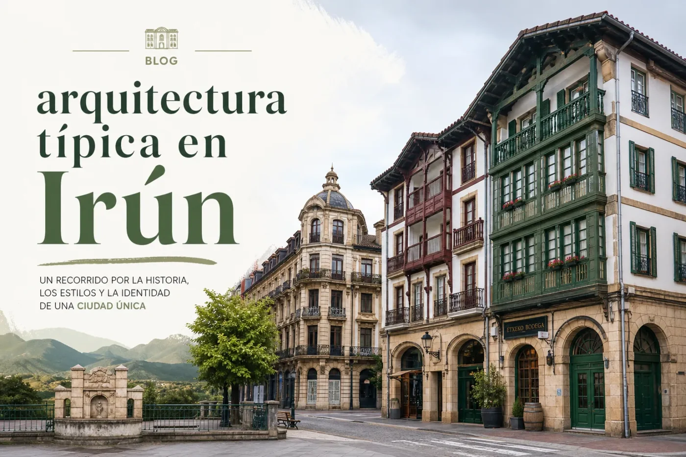 arquitectura-tipica-en-Irun - Norte Noticias 24h arquitectura típica en Irún
