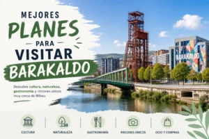mejores planes para visitar Barakaldo