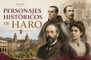personajes históricos de Haro